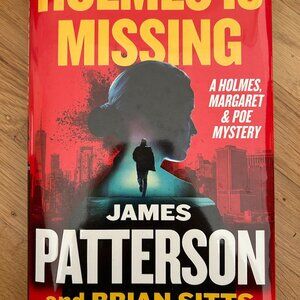 Holmes is Missing: A Novel by James Patterson and Brian Sitts